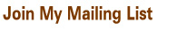 Join My Mailing List
