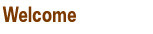 welcome